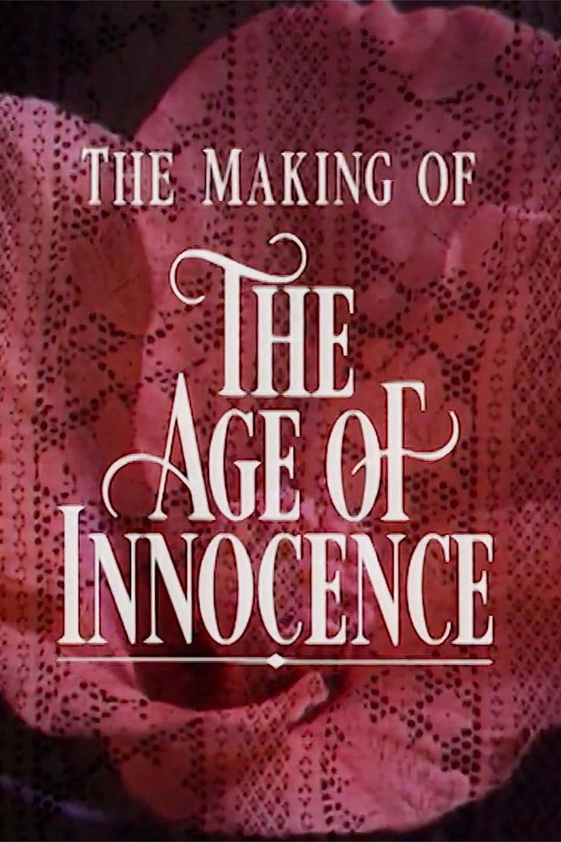 Постер Innocence and Experience: The Making of 'The Age of Innocence'